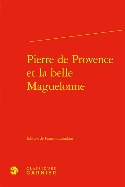 Pierre de Provence et la belle Maguelonne