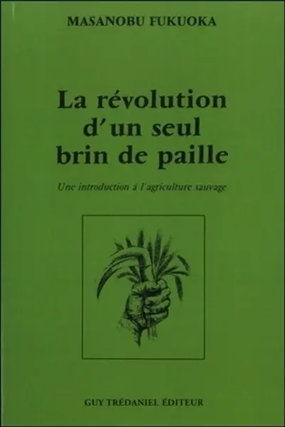 La révolution d'un seul brin de paille 