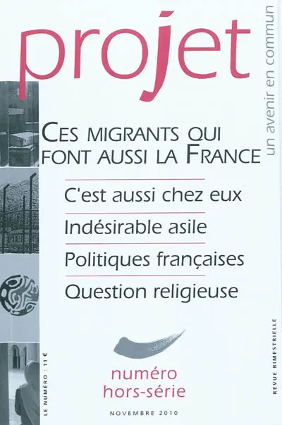 Projet, hors-série. Ces migrants qui font aussi la France
