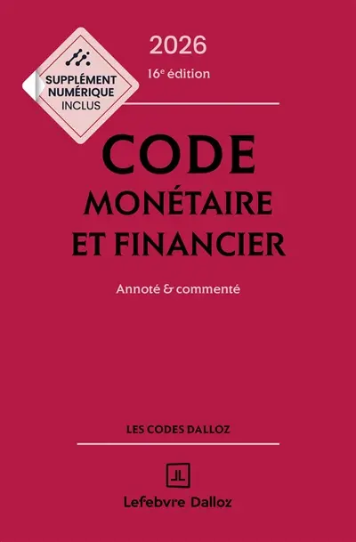 Code monétaire et financier 2026 : annoté & commenté