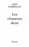 Les Chasseurs deux