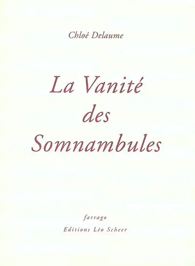 La vanité des somnambules