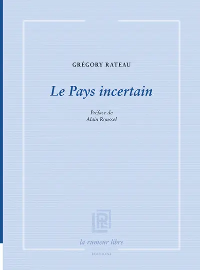 Le pays incertain