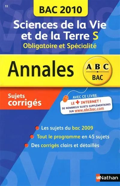Sciences de la vie et de la Terre terminale S, obligatoire et spécialité : sujets corrigés, bac 2010