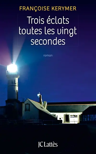 Trois éclats toutes les vingt secondes