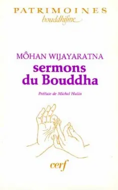 Sermons du Bouddha : traduction intégrale de 25 sermons du canon bouddhique