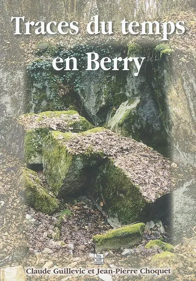 Traces du temps en Berry