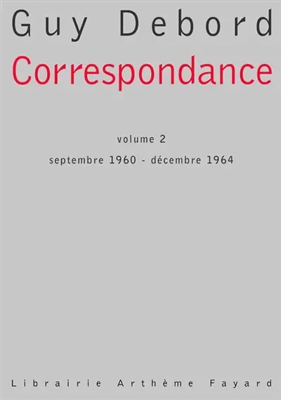 Correspondance. Vol. 2