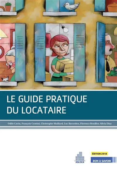 Le guide pratique du locataire : édition 2018