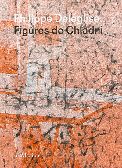 Philippe Deléglise, figures de Chladni