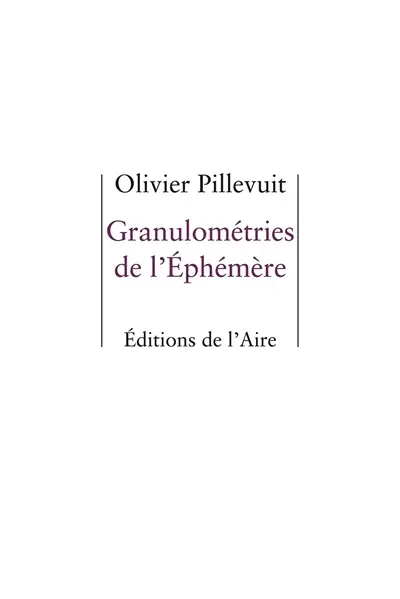 Granulométries de l'éphémère