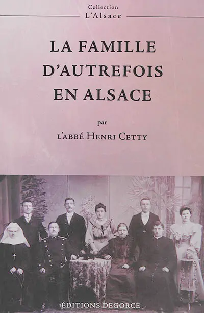 La famille d'autrefois en Alsace