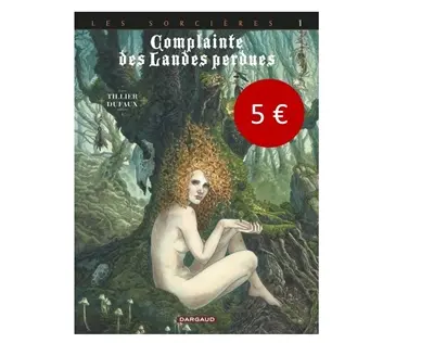 Complainte des landes perdues. Les sorcières. Vol. 1. Tête noire
