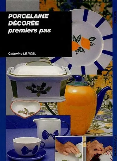 Porcelaine décorée : premiers pas