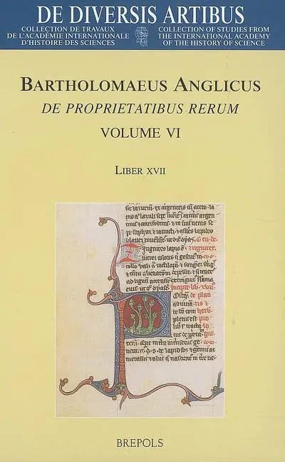 De proprietatibus rerum. Vol. 6. Liber XVII