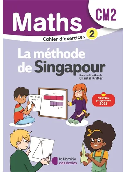 Maths, la méthode de Singapour, CM2 : exercices 2
