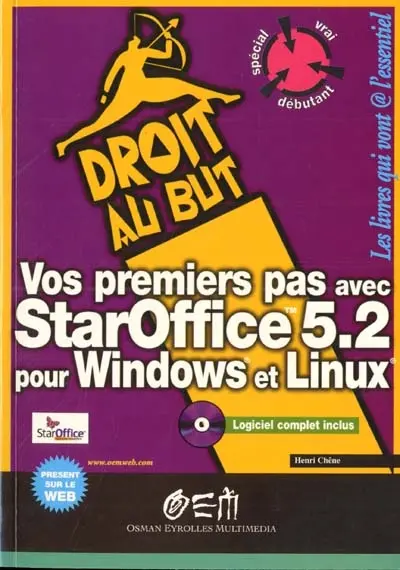 Vos premiers pas avec StarOffice 5.2 : pour Windows et Linux