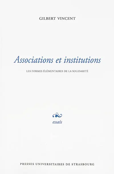 Associations et institutions : les formes élémentaires de la solidarité