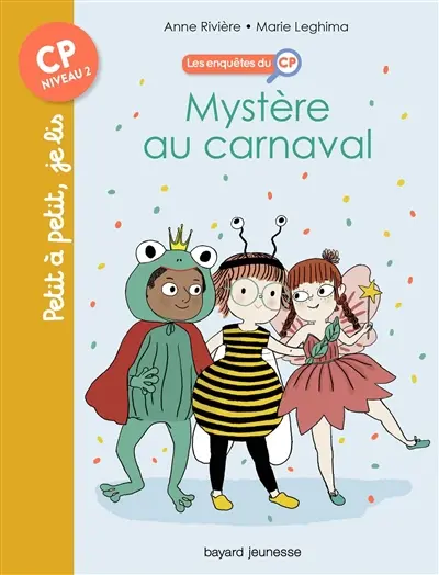 Les enquêtes du CP. Vol. 3. Mystère au carnaval