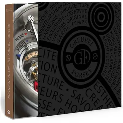 Greubel Forsey : the art of invention