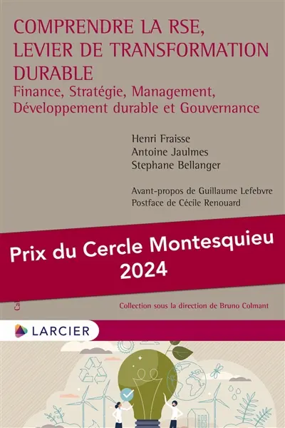 Comprendre la RSE, levier de transformation durable : finance, stratégie, management, développement durable et gouvernance
