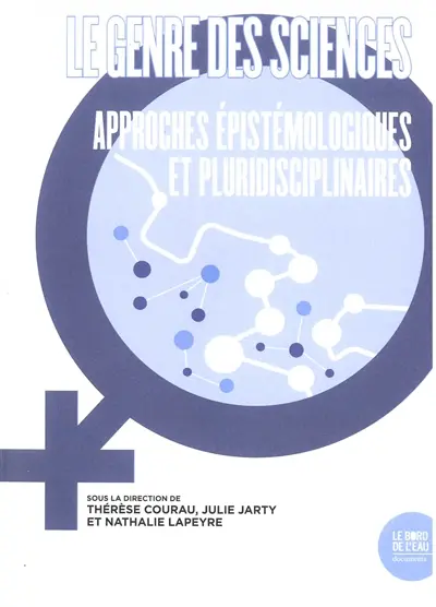 Le genre des sciences : approches épistémologiques et pluridisciplinaires