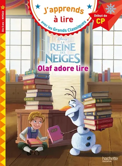 La reine des neiges : Olaf adore lire : début de CP, niveau 1