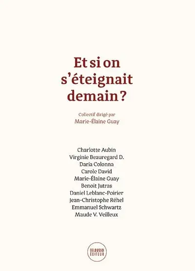 Et si on s'éteignait demain ?