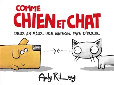 Comme chien et chat : deux animaux, une maison, pas d'issue