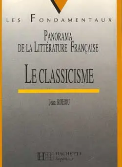 Le classicisme (1660-1700) : panorama de la littérature française