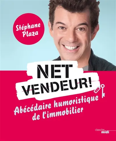 Net vendeur ! : abécédaire humoristique de l'immobilier