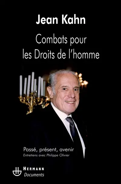 Combats pour les droits de l'homme : entretiens avec Philippe Olivier