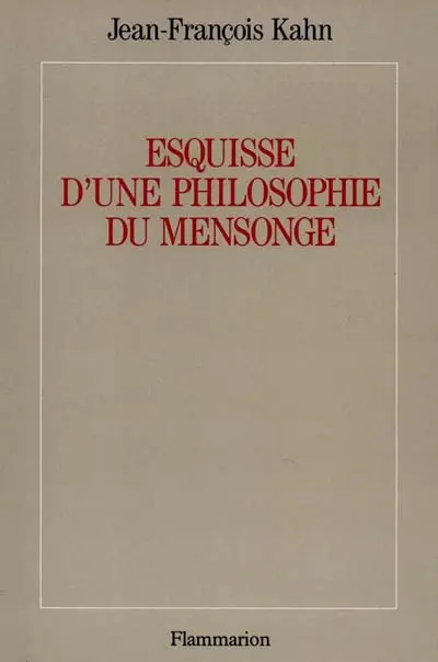 Esquisse d'une philosophie du mensonge