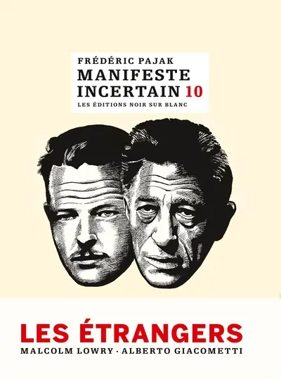 Manifeste incertain. Vol. 10. Les étrangers