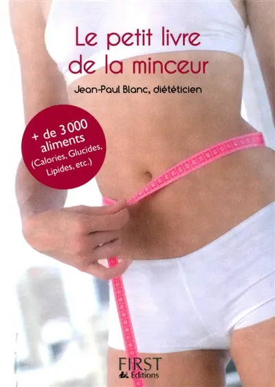 Le petit livre de la minceur : les calories des aliments du quotidien