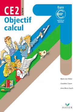 Objectif calcul CE2 : cycle des approfondissements