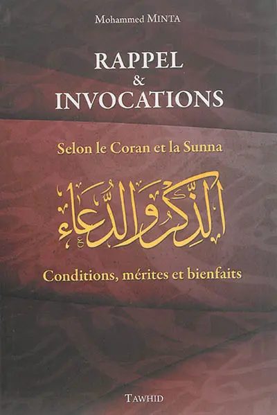 Rappel et invocations de Dieu : conditions, mérites et bienfaits