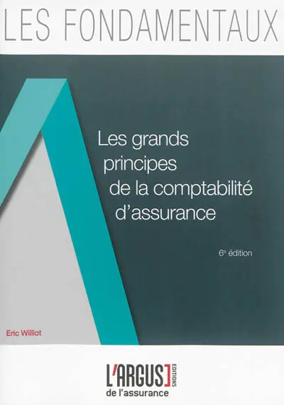 Les grands principes de la comptabilité d'assurance