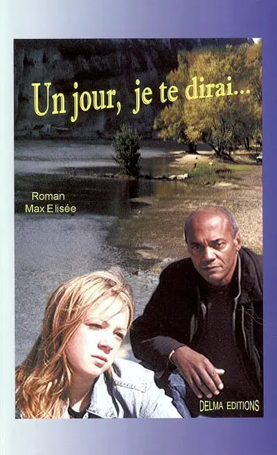 Un jour, je te dirai...