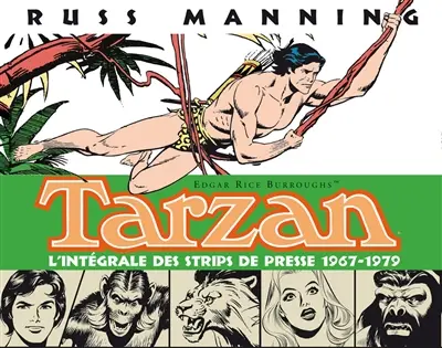 Tarzan : l'intégrale des strips de presse : 1967-1979