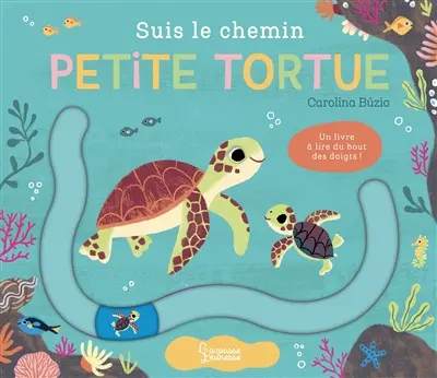 Suis le chemin petite tortue : un livre à lire du bout des doigts !