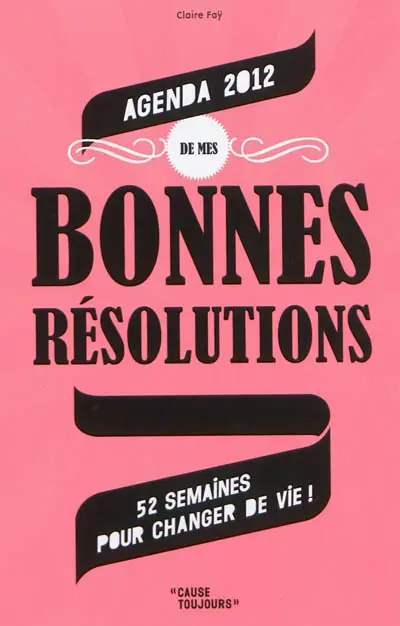 Agenda 2012 de mes bonnes résolutions