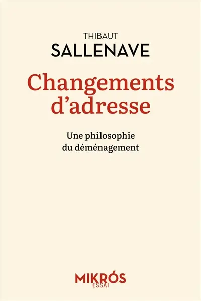 Changements d'adresse : une philosophie du déménagement