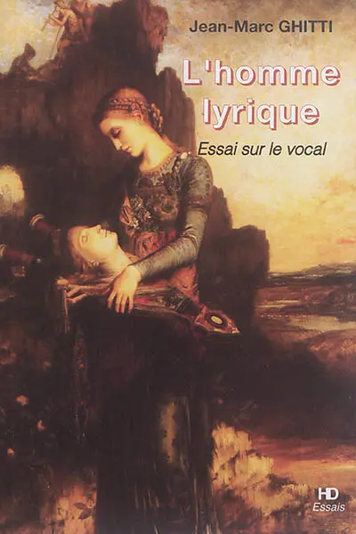 L'homme lyrique : essai sur le vocal