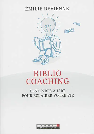 Bibliocoaching : les livres à lire pour éclairer votre vie