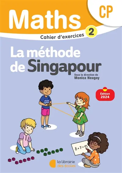 Maths, la méthode de Singapour, CP : cahier d'exercices 2