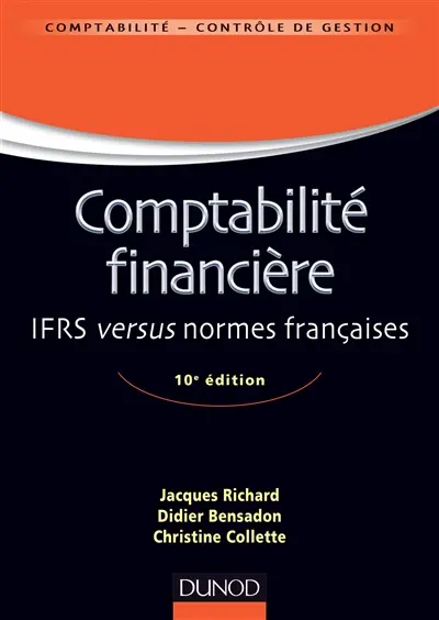 Comptabilité financière : IFRS versus normes françaises