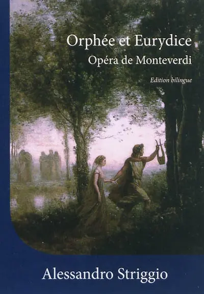 Orphée et Eurydice : opéra de Monteverdi