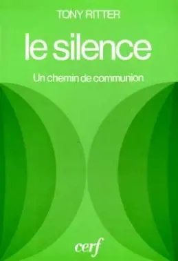 Le Silence : un Chemin de communion