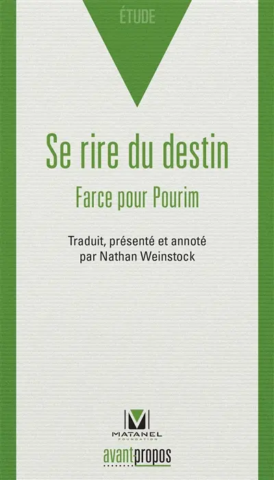 Se rire du destin : farce pour Pourim